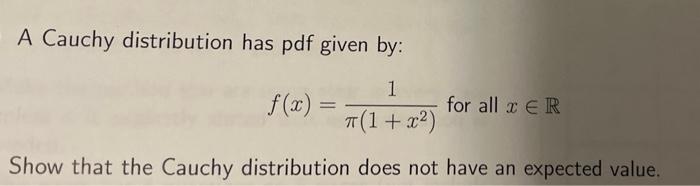 Solved A Cauchy distribution has pdf given by: 1 f(x) = for | Chegg.com