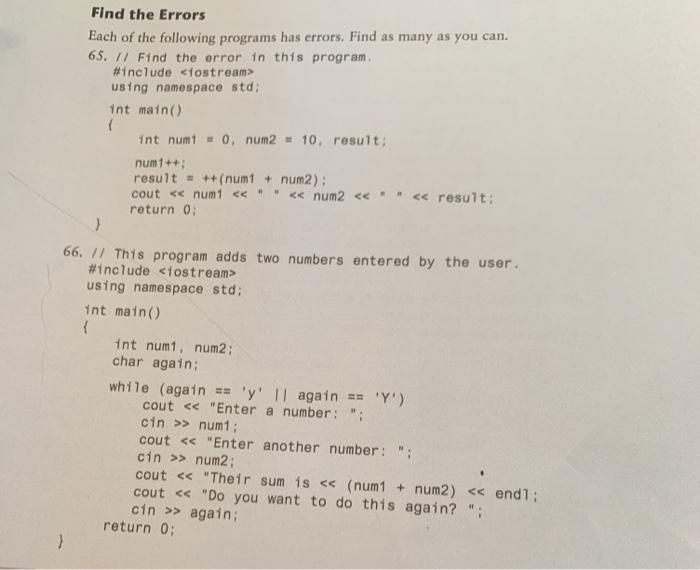 Solved Find the Errors Each of the following programs has | Chegg.com