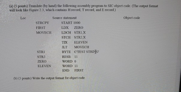 Solved a)Translate the following assembly program to SIC | Chegg.com