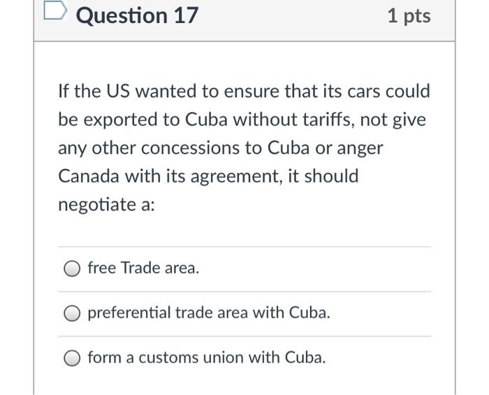 Solved Question 17 1 pts If the US wanted to ensure that its