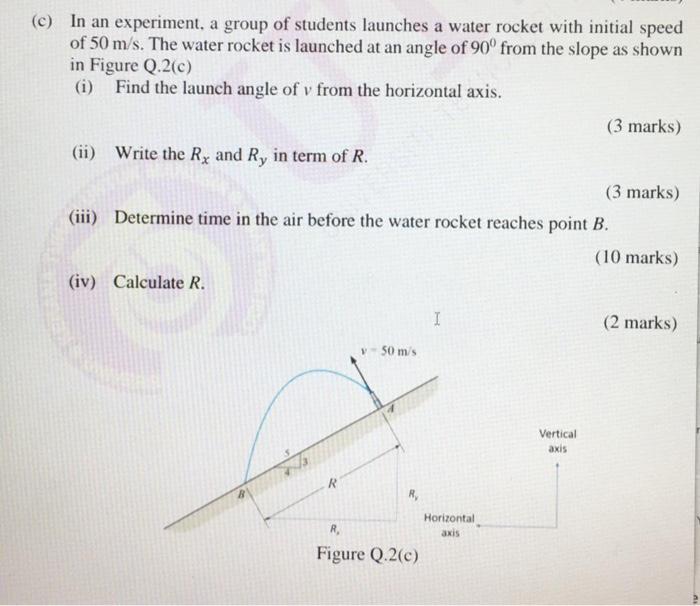 Solved (C) In an experiment, a group of students launches a | Chegg.com