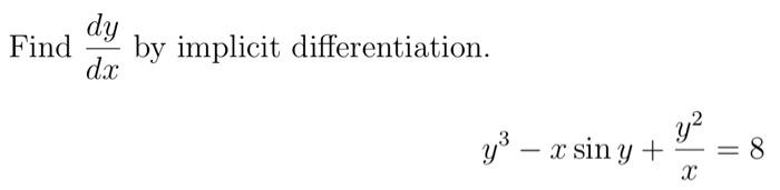 Solved Dy Find Dx By Implicit Differentiation. Y2 Y3 – X 