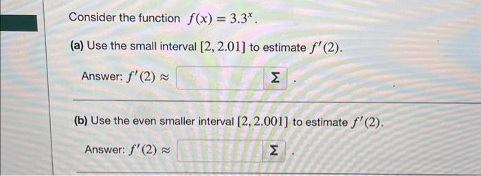 Solved Consider the function f(x)=3.3x. (a) Use the small | Chegg.com