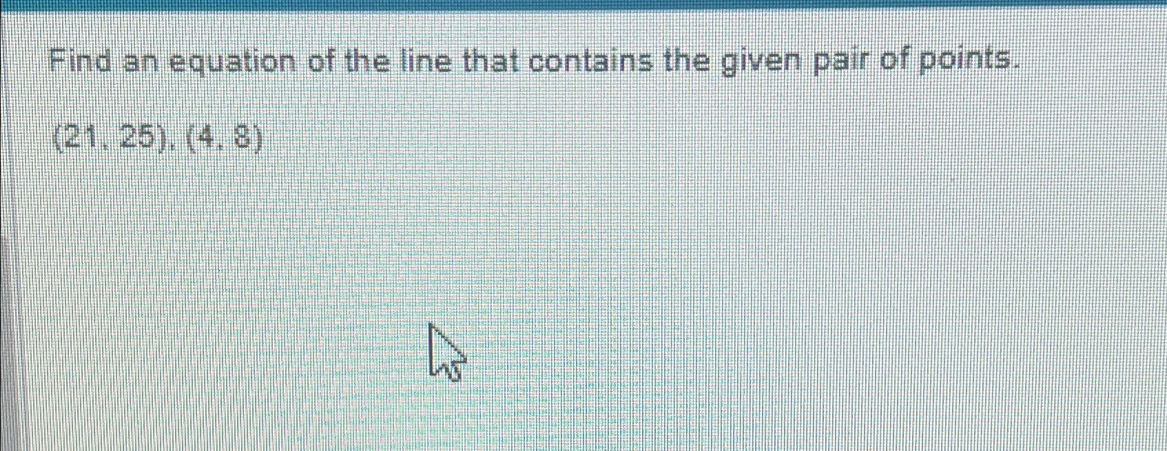 Solved Find an equation of the line that contains the given | Chegg.com