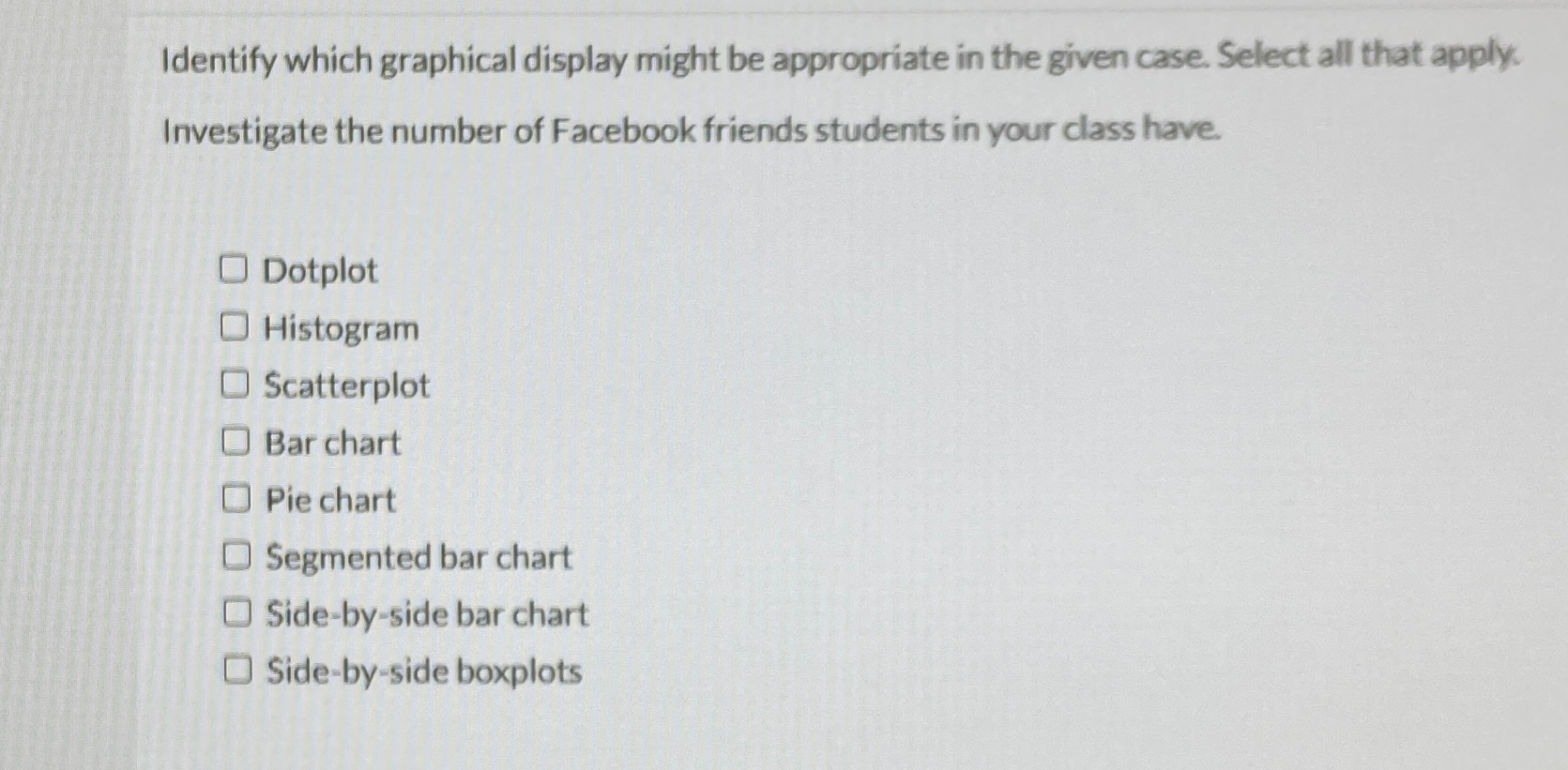 solved-identify-which-graphical-display-might-be-appropriate-chegg