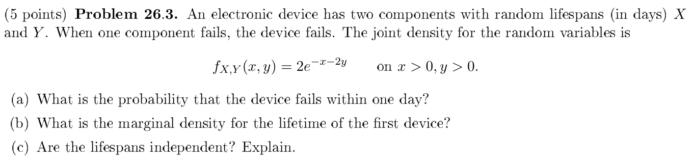 Solved An electronic device has two components with random | Chegg.com
