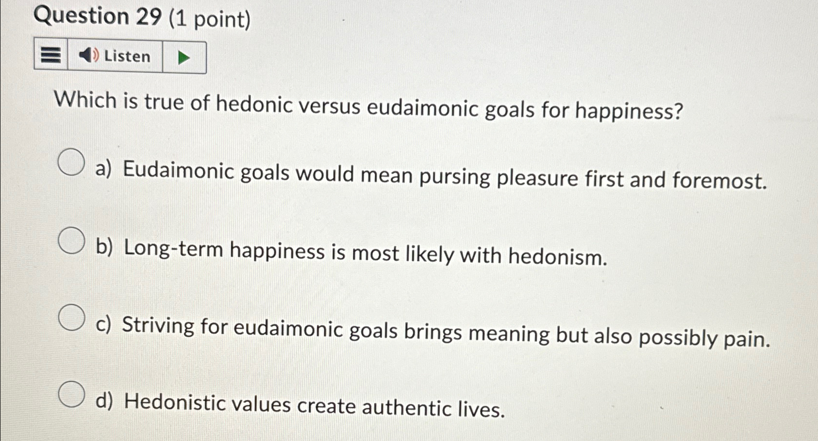 Solved Question 29 (1 ﻿point)ListenWhich is true of hedonic | Chegg.com