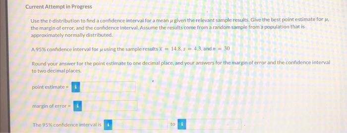 Solved Use the t-distribution to find a confidence interval | Chegg.com