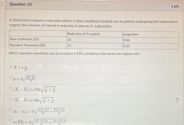 Solved Question 7 1 pts A clinical trial is conducted to | Chegg.com