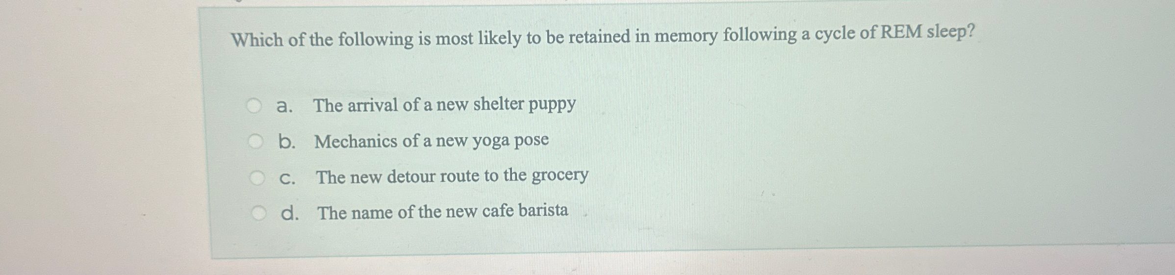 Solved Which of the following is most likely to be retained | Chegg.com
