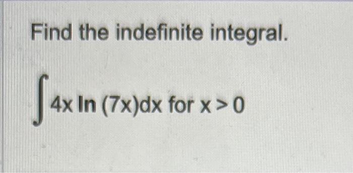 Find the indefinite integral.