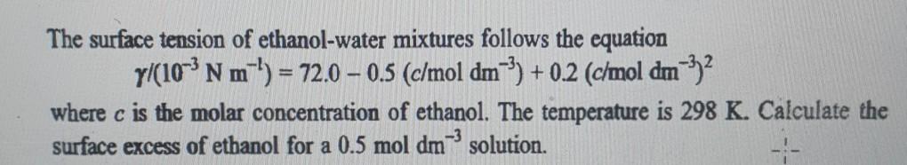 Solved The surface tension of ethanol-water mixtures follows | Chegg.com