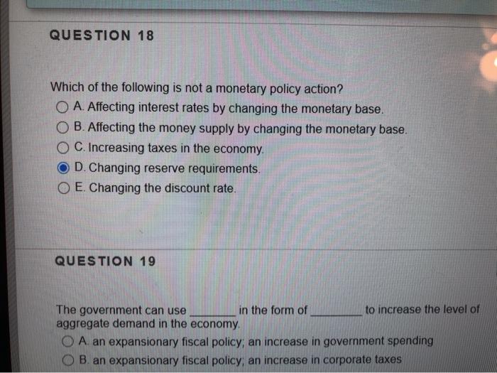Solved QUESTION 18 Which of the following is not a monetary | Chegg.com