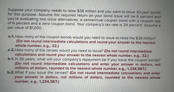 Solved Suppose Your Company Needs To Raise $38 Million And | Chegg.com