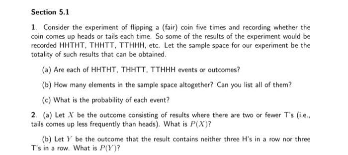 Solved 1. Consider The Experiment Of Flipping A (fair) Coin | Chegg.com