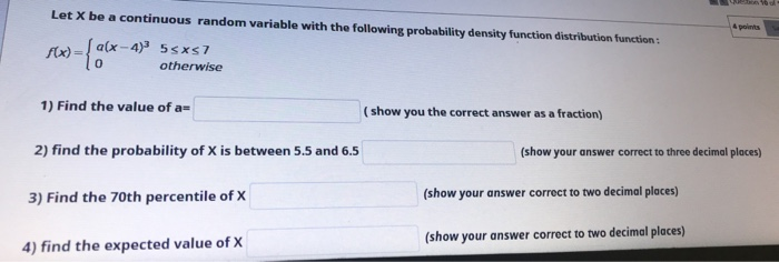 Solved Let X be a continuous random variable with the | Chegg.com