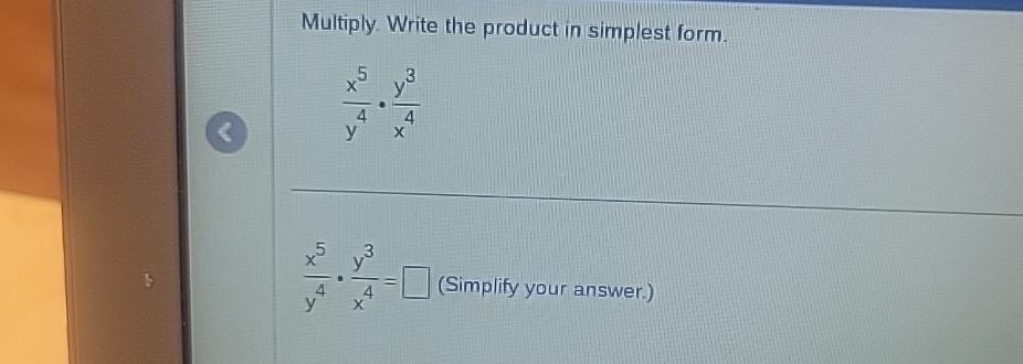 multiply 5 8 x 4 15 write in simplest form