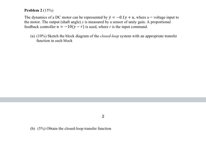 Solved Problem 2 (15%)The dynamics of a DC motor can be | Chegg.com