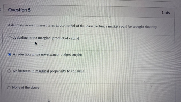 Solved Question 5 1 pts A decrease in real interest rates in | Chegg.com