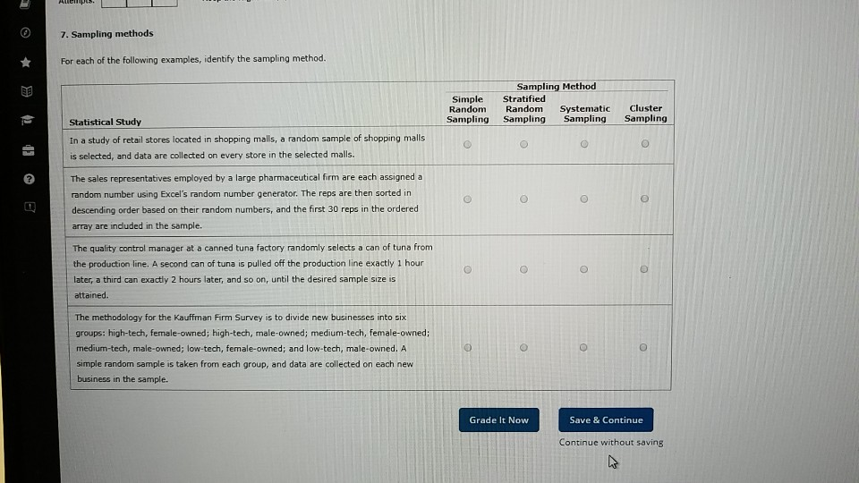Solved 7 Sampling Methods For Each Of The Following Chegg Solved 7 Sampling Methods For Each Of The Following Chegg