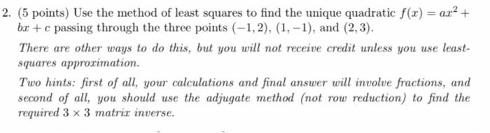 Solved 2. (5 points) Use the method of least squares to find | Chegg.com