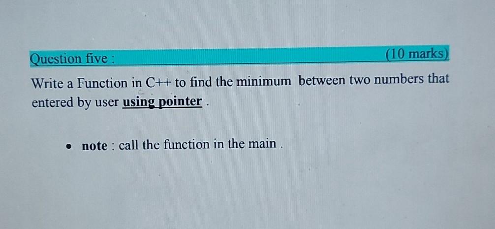 Solved Question five (10 marks Write a Function in C++ to | Chegg.com