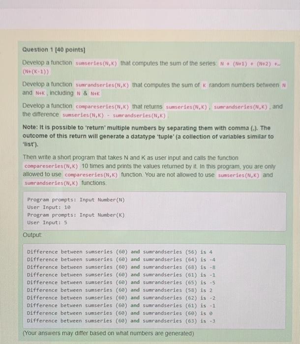 Solved Question 1 [40 points] Develop a function somseries | Chegg.com