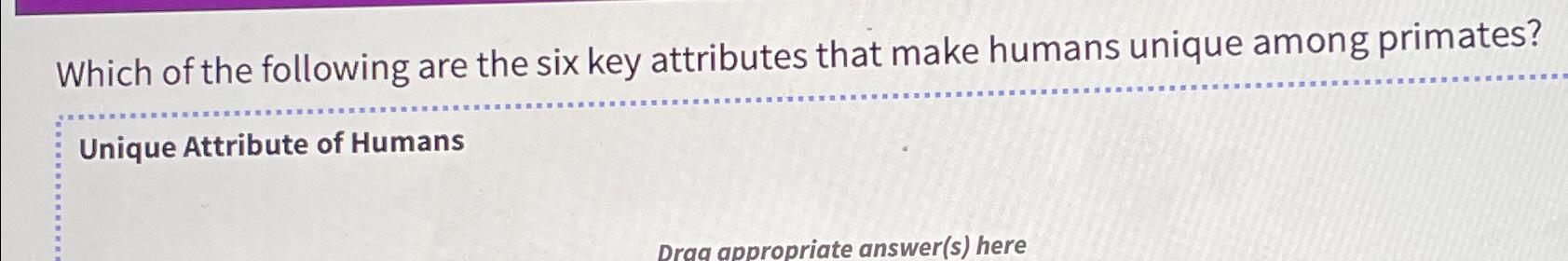 Solved Which of the following are the six key attributes | Chegg.com