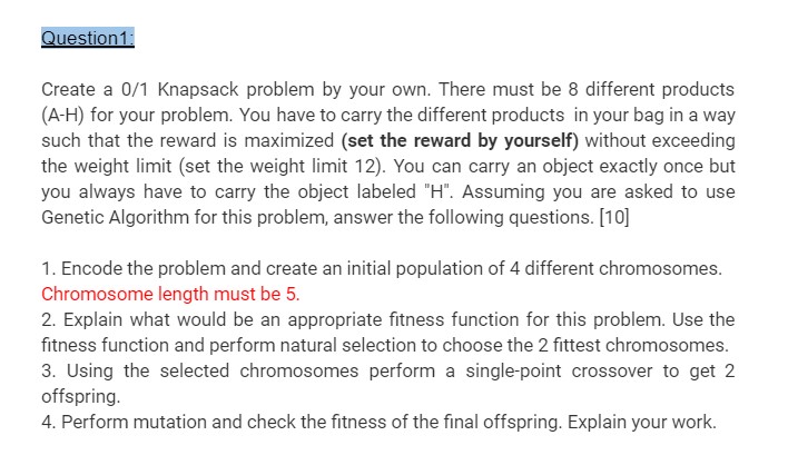 Solved Question1:Create a 0/1 ﻿Knapsack problem by your own. | Chegg.com