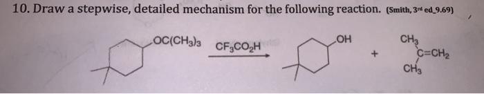 Solved 10. Draw a stepwise, detailed mechanism for the | Chegg.com