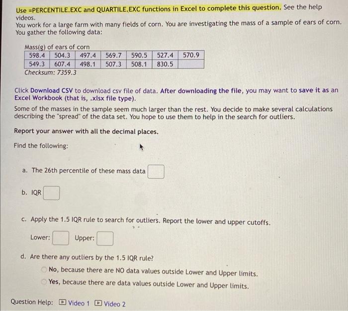 Question Video: Calculating Upper and Lower Quartiles for a Set of