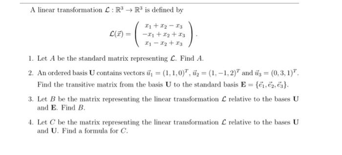 Solved A linear transformation L:R3→R3 is defined by | Chegg.com