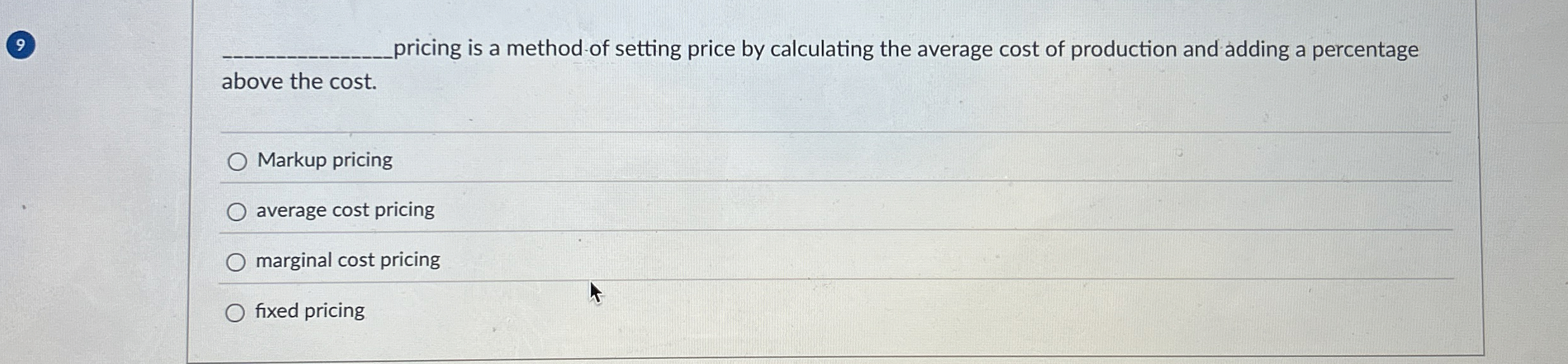 Solved pricing is a method of setting price by calculating | Chegg.com