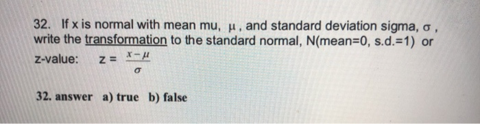 Solved 32. If x is normal with mean mu, u, and standard | Chegg.com