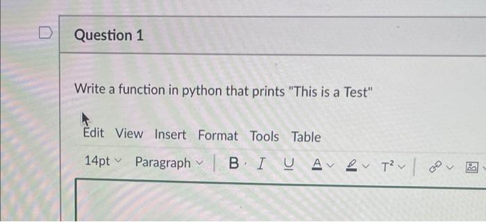 Solved D Question 1 Write a function in python that prints | Chegg.com