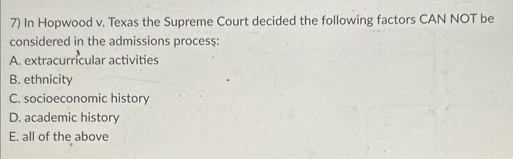 Solved In Hopwood v. ﻿Texas the Supreme Court decided the