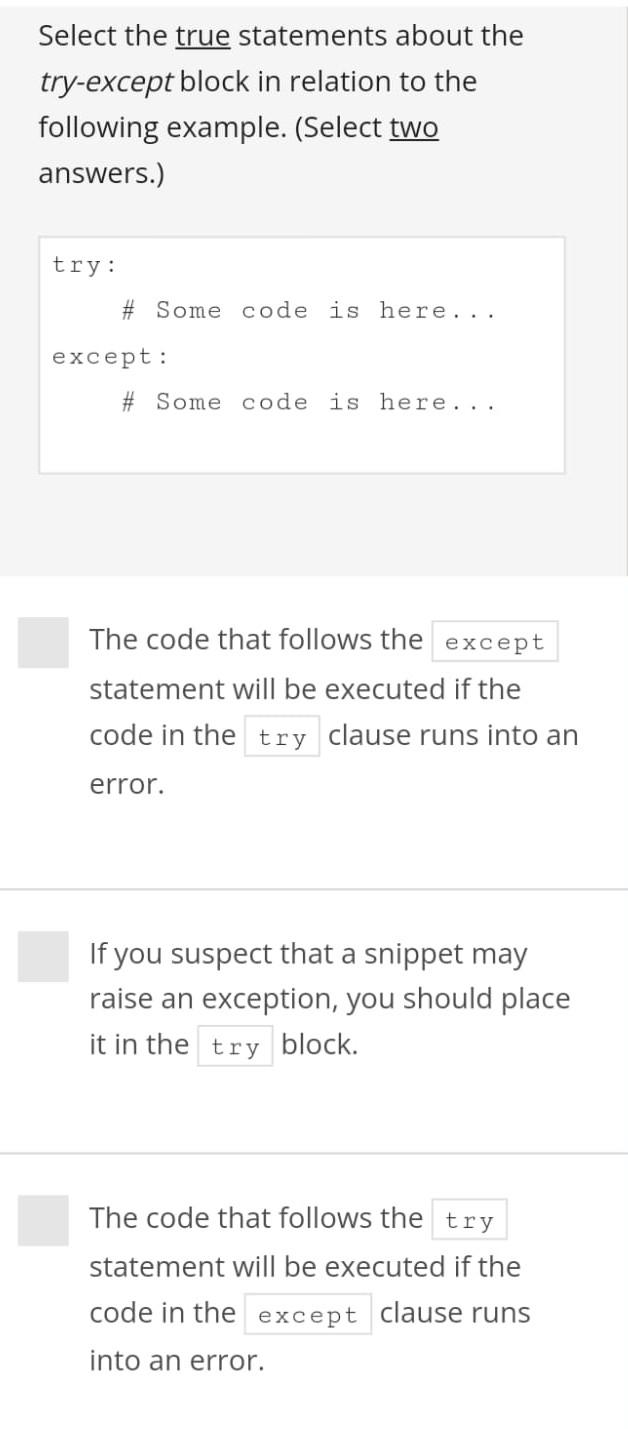 Solved Select The True Statements About The Try-except Block 