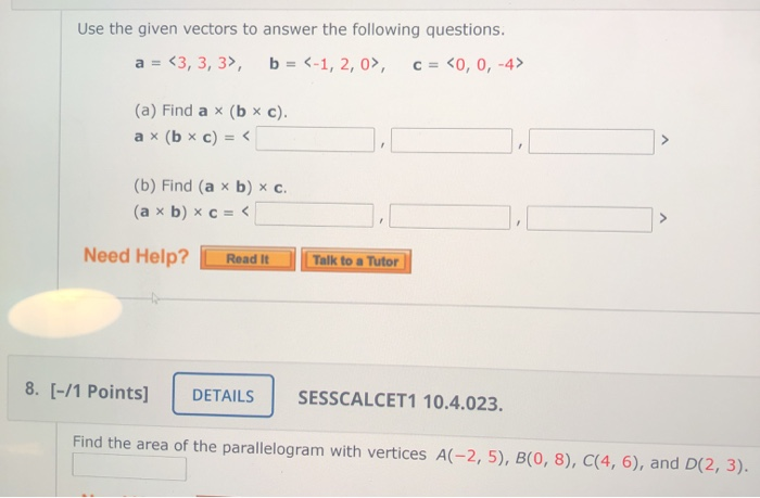 Solved Use the given vectors to answer the following | Chegg.com