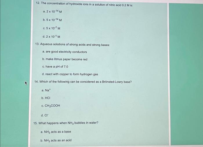 Solved 12. The concentration of hydroxide ions in a solution