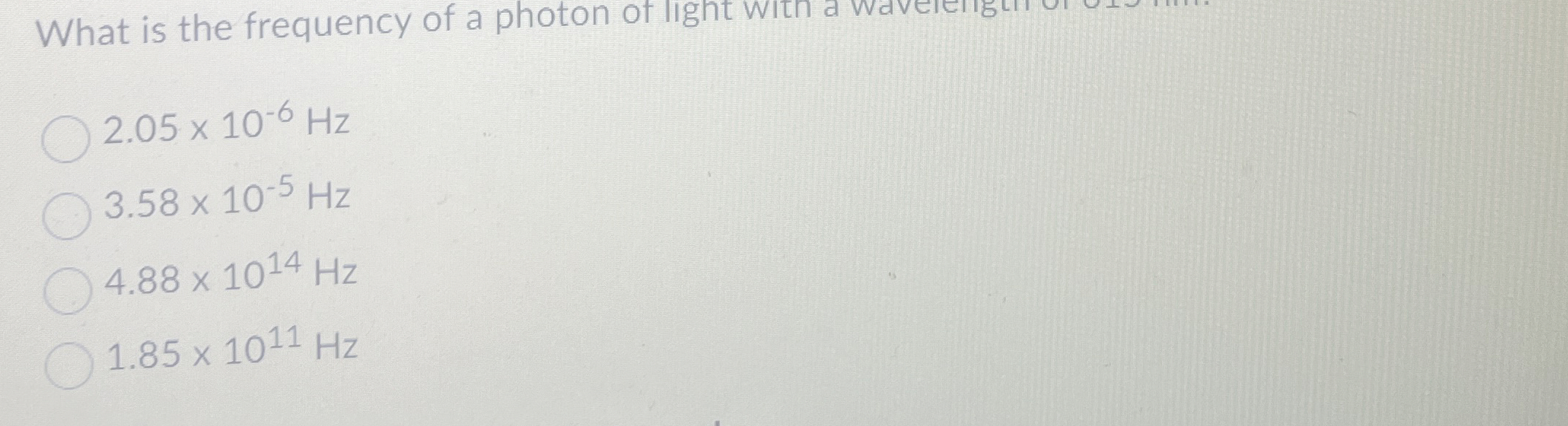 Solved What is the frequency of a photon of light witn a | Chegg.com
