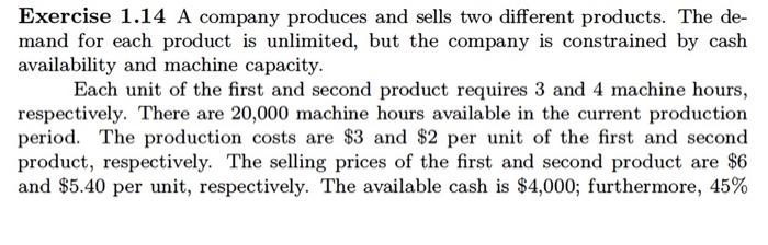Solved Exercise 1.14 A company produces and sells two | Chegg.com