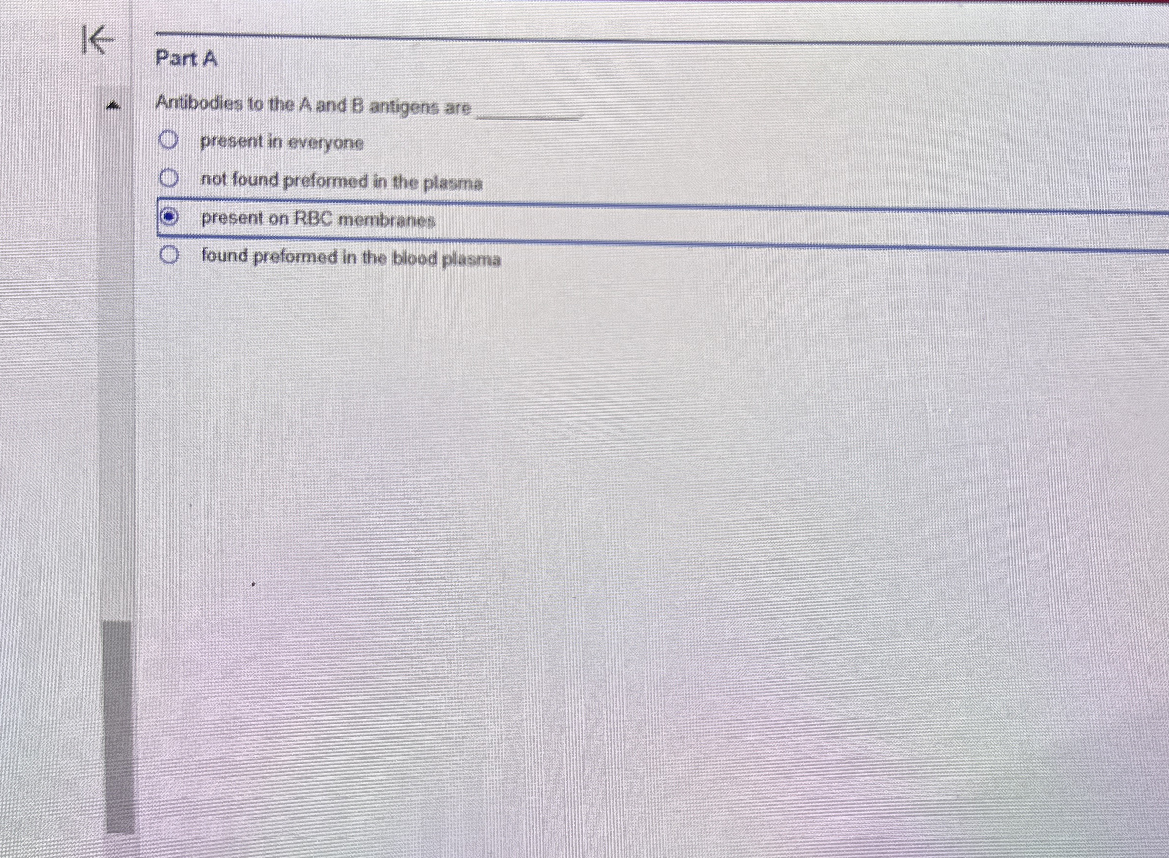 Solved 1larrPart AAntibodies to the A and B ﻿antigens are