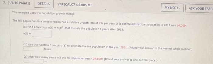Solved This exercise uses the population growth model. The | Chegg.com