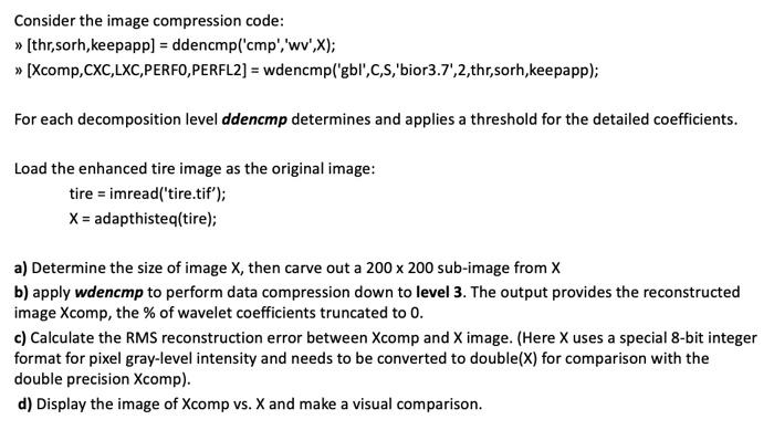 Solved Consider the image compression code: >> [thr,sorh, | Chegg.com