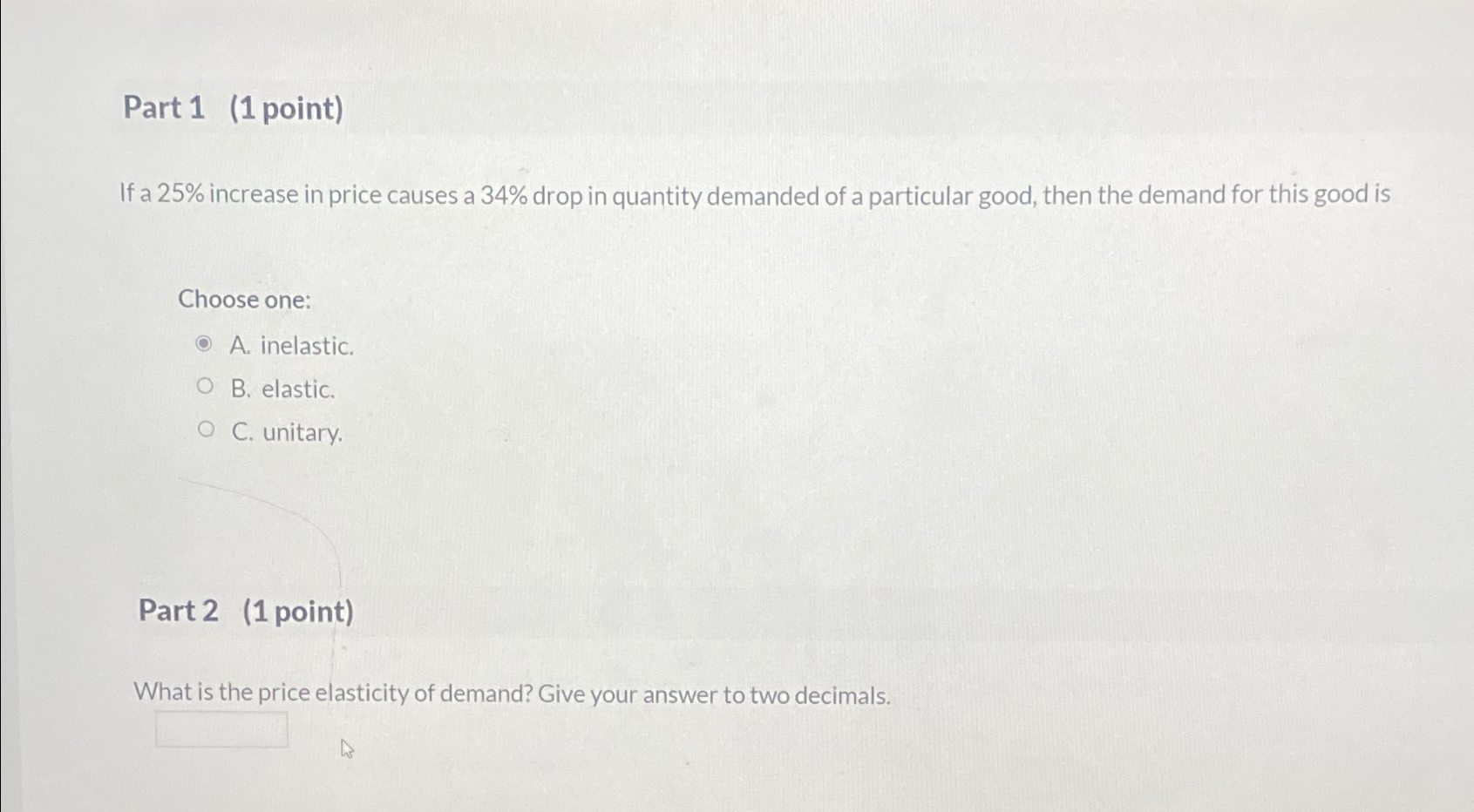 Solved Part 1 (1 ﻿point)If a 25 ﻿increase in price causes a