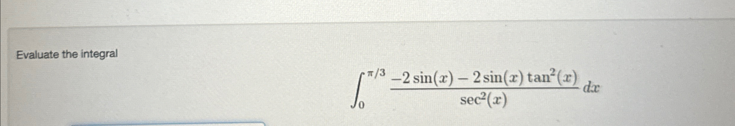 Solved Evaluate the | Chegg.com