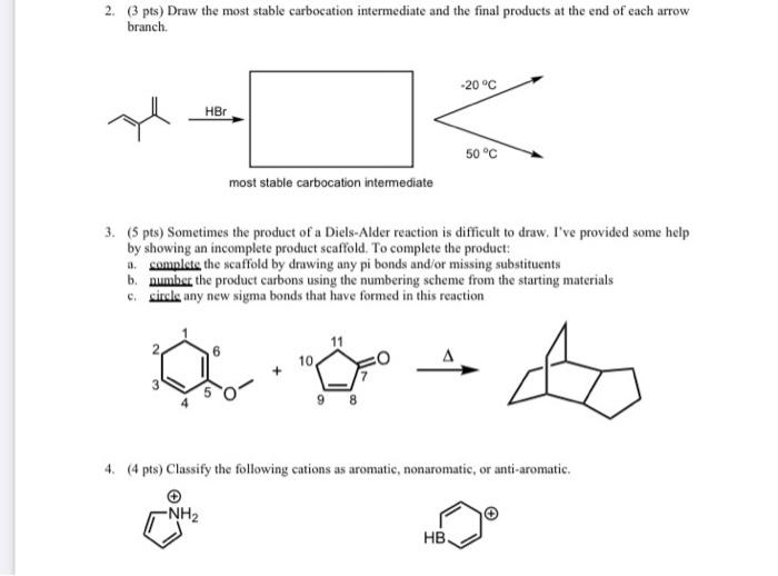 Solved 2. (3 pts) Draw the most stable carbocation | Chegg.com