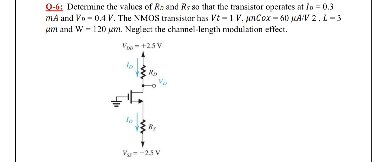 Solved Q-6: Determine the values of RD ﻿and RS ﻿so that the | Chegg.com