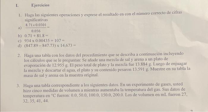 1. Haga las siguientes operaciones y exprese el resultado en con el número correcto de cifras significativas a) \( \frac{8.71