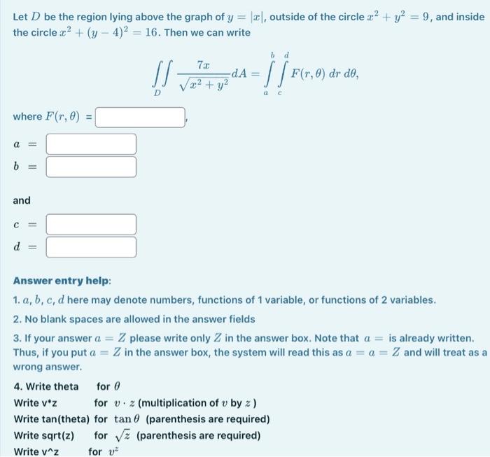 Solved Let D be the region lying above the graph of y=∣x∣, | Chegg.com